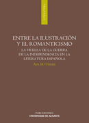 Entre la Ilustración y el Romanticismo: la huella de la Guerra de la Independencia en la literatura española