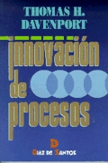 Innovación de procesos. Reingeniería del trabajo a través de la tecnología de la información
