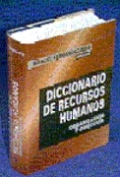 Dicciónario de recursos humanos, organización y dirección