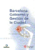 Barcelona: gobierno y gestión de la ciudad : una experiencia de modernización municipal