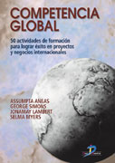 Competencia global: 50 actividades de formación para lograr el éxito en proyectos y negocios internacionales