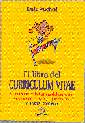 El libro del curriculum vitae: cómo superar la barrera del currículo y conseguir el trabajo que deseas