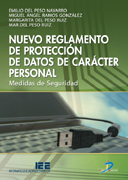 Nuevo reglamento de protección de datos de carácter personal: medidas de seguridad