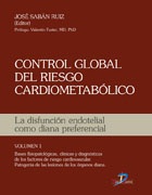 Control global del riesgo cardiometabólico: la disfunción endotelial como diana preferencial v. 1 Bases fisiopatológicas, clínicas y diagnósticas de los factores de riesgo cardiovascular. Patogenia
