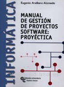 Manual de gestión de proyectos software: proyéctica