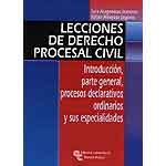 Lecciones de derecho procesal civil: introducción, parte general, procesos declarativos ordinarios y sus especialidades