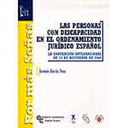 Las personas con discapacidad en el ordenamiento jurídico español: la convención internacional de 13 de diciembre de 2006