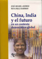 China, India y el futuro: en un contexto democrático global