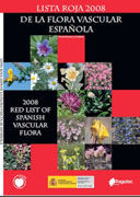 Lista roja 2008 de la flora vascular española: 2008 red list of spanish vascular flora