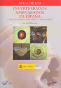 Atlas de los invertebrados amenazados en España: (especies en peligro crítico y en peligro)