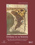 Doñana en su historia: Cuatro siglos entre la explotación y la conservación