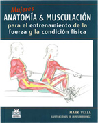 Mujeres anatomía & musculación: para el entrenamiento de la fuerza y la condición física