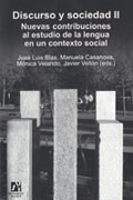 Discurso y sociedad II: nuevas contribuciones al estudio de la lengua en un contexto social