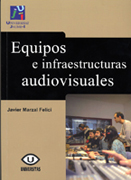 Equipos e infraestructuras audiovisuales: el laboratorio de comunicación audiovisual y publicidad de la Universitat Jaume I