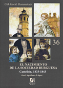 El nacimiento de la sociedad burguesa: Castellón 1833-1843