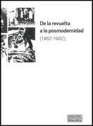 De la revuelta a la posmodernidad: (1962-1982)