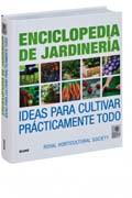 Enciclopedia de jardinería: ideas para cultivar prácticamente todo