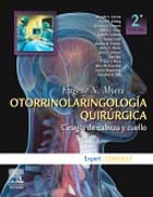 Otorrinolaringologia quirúrgica: cirugía de cabeza y cuello