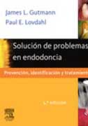 Solución de problemas en endodoncia: prevención, identificación y tratamiento