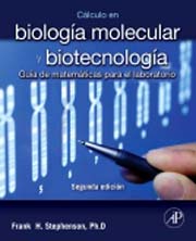 Cálculo en biología molecular y biotecnología: guía de matemáticas para el laboratorio