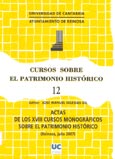 Actas de los XVIII cursos monográficos sobre el Patrimonio Histórico: cursos sobre el Patrimonio Histórico XII