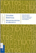 Circuitos eléctricos: manual de prácticas de laboratorio