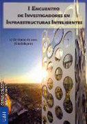 Actas del  I Encuentro de Investigadores en Infraestructuras Inteligentes