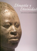 Dinastía y divinidad: arte ife en la antigua Nigeria