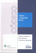 Código laboral y seguridad social: textos normativos, comentarios, cuadros y esquemas