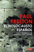 El holocausto español: odio y exterminio en la Guerra Civil y después