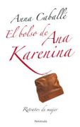 El bolso de Ana Karenina: retratos de mujer