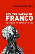 Los Psiquiatras de Franco: los rojos no estabn locos