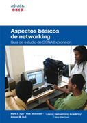 Aspectos básicos del networking: guía de estudio de CCNA exploration