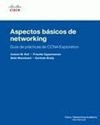 Aspectos básicos de networking: guía de prácticas de CCNA Exploration