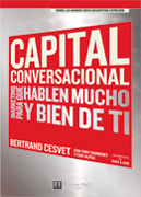 Capital conversacional: marketing para que hablen mucho y bien de ti
