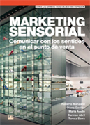 Marketing sensorial: comunicar con los sentidos en el punto de venta