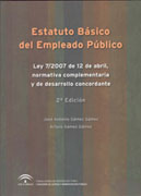 Estatuto básico del empleado público: ley 7/2007 de 12 de abril, normativa complementaria y desarrollo concordante
