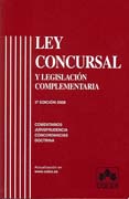 Ley concursal y legislación complementaria: comentarios, jurisprudencia, concordancias, doctrina