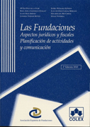 Las fundaciones: aspectos jurídicos y fiscales, planificación de actividades y comunicación