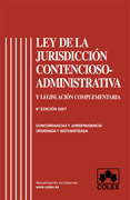 Ley de la jurisdicción contencioso-administrativa y legislación complementaria