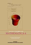 Cálculo y álgebra con Mathematica 6