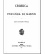 Crónica general de España: historia ilustrada y descriptiva de sus provincias. Madrid
