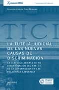 La tutela judicial de las nuevas causas de discriminación: La cláusula abierta de no discriminación del art. 14 de la constitución en las relaciones laborales.