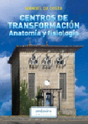 Centros de transformación. Anatomía y fisiología
