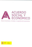Acuerdo social y económico: para el crecimiento, el empleo y la garantía de las pensiones = Social and economic agreement: for growth, employment and the guarantee of pensions