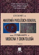 Lecciones de anatomía patológica general para estudiantes de medicina y odontología