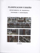 Planificación y diseño: departamentos de diagnóstico por imagen y radioterapia