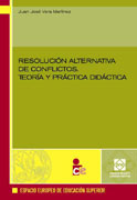 Resolución alternativa de conflictos: teoría y práctica didáctica