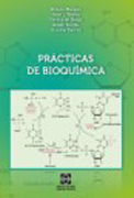 Prácticas de bioquímica: 1er curso grado de bioquímica