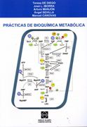 Prácticas de bioquímica metabólica: 2o curso grado de bioquímica